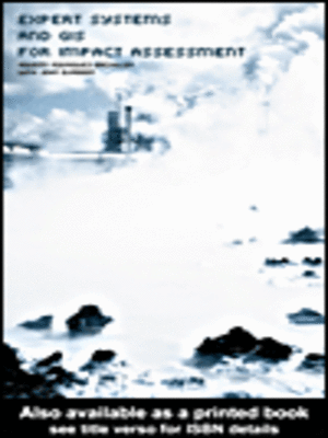 cover image of Expert Systems and Geographic Information Systems for Impact Assessment